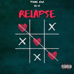 relapse (feat. LIL-G) [Explicit]