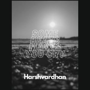 SOME BEATS MAKE YOU CRY