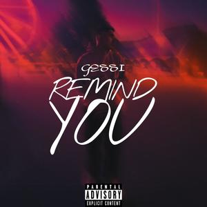Remind You (Explicit)