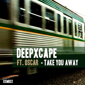 Take You Away (Original Mix)