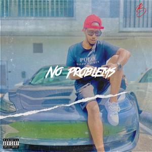 No Problems (Explicit)