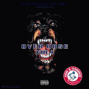 Over Dose, Vol. 1 (Explicit)