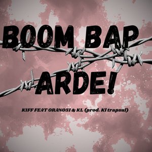 Boom Bap Arde! (Explicit)