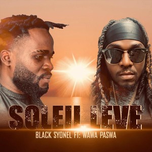 Soleil Leve (feat. Wawa Paswa)