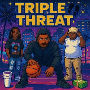 Triple Threat (1 Step, 2 Step) (feat. Mali UFN, Dough & Ram) (Explicit)
