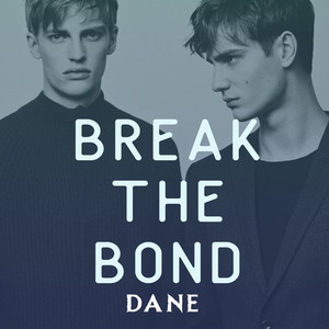 Break the Bond