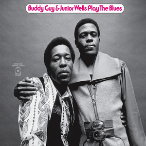 Buddy Guy & Junior Wells Play The Blues (Expanded)