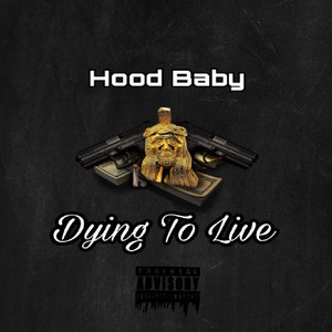 Dying to Live (Explicit)