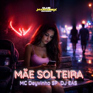 Mãe Solteira (Explicit)