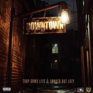 Downtown (Explicit)