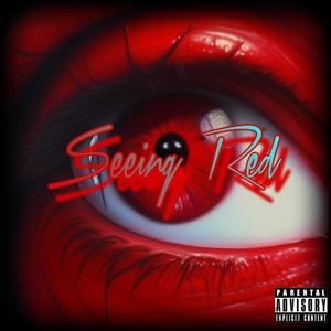 Seeing Red (Explicit)