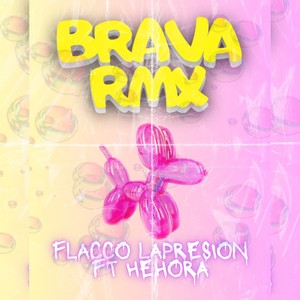 BRAVA (Remix)