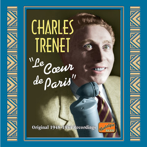 TRENET, Charles: Le Coeur de Paris (1948-1954)