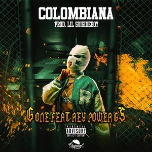 Colombiana (feat. Rey Power Gs & Lil Suisideboy) (Explicit)