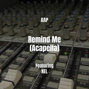 Remind Me (Acapella|Explicit)