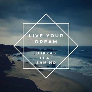 Live Your Dream(feat. Sam Ho)