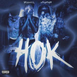 HOK (feat. 3playamell) (Explicit)