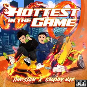 Hottest in the Game (feat. Cranky Naz)