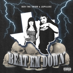 BEAT EM DOWN (Explicit)