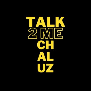 Talk 2 Me