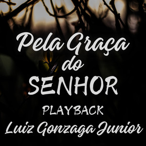 Pela Graça do Senhor (Playback)