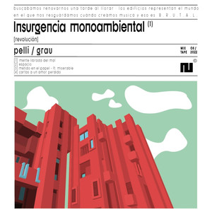 Insurgencia Monoambiental (Explicit)