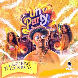 Un Party (feat. Top Shotta)