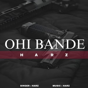 Ohi Bande (Explicit)