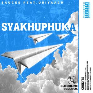 Syakhuphuka (feat. Ubiyaach) [Explicit]