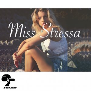 Miss stressa