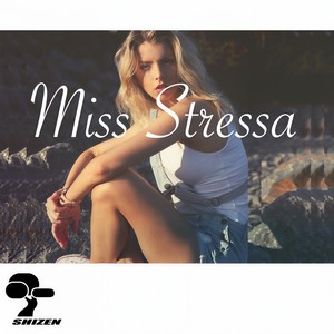 Miss stressa