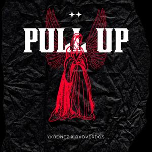 Pull Up (feat. RXOVERDOS) (Explicit)