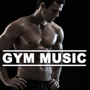 Gym Music (The Epic Motivation 140 Bpm Playlist for Your Workout Training for a Healthy Upper Toned Cardio Fitness Body)