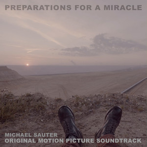 Preparations For A Miracle (Original Motion Picture Soundtrack) (Original Motion Picture Soundtrack)