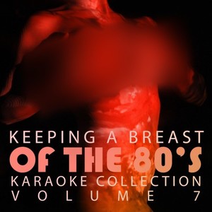 Double Penetration Presents - Keeping A Breast Of the 80's, Vol. 7