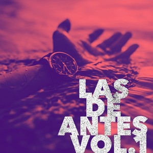 Las de Antes, Vol. 1 (Explicit)