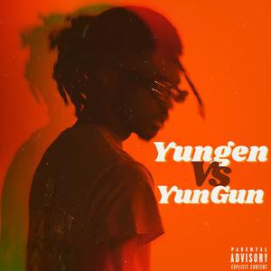 Yungen Vs YunGun (Explicit)