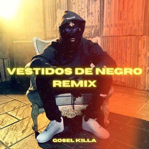 Vestidos de Negro Remix (feat. Skill Martinez , Khaly OG ,Vladimonti , Dk) (Remix|Explicit)
