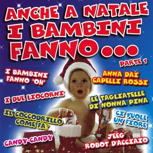 Anche a Natale i bambini fanno, Pt. 1