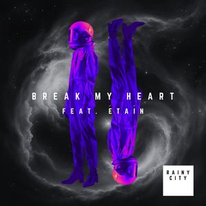 Break My Heart (feat. Étaín)