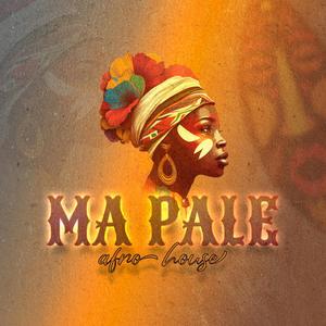 Ma Pale (Afro House)