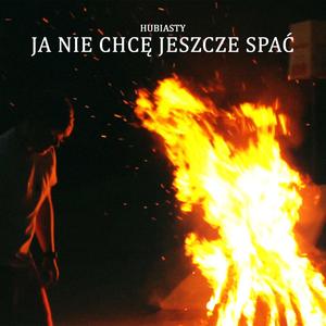 Ja Nie Chcę Jeszcze Spać