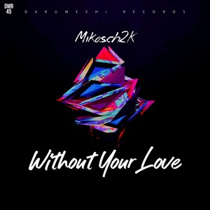 Without Your Love