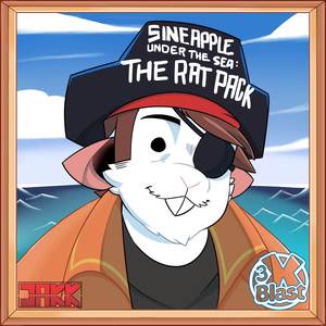 Sineapple Under The Sea: The Rat Pack