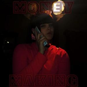 Money Making (Explicit)