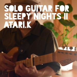 Sologuitar for sleepy nights II