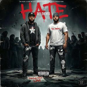 Hate reloaded (feat. King Meexh) (Explicit)