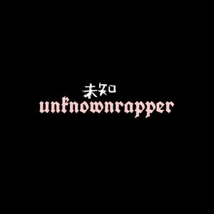 UNKNOWNRAPPER VOL.2