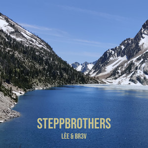 SteppBrothers (Explicit)