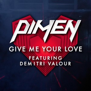 Give Me Your Love